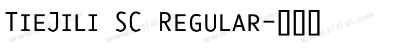 TieJili SC Regular字体转换